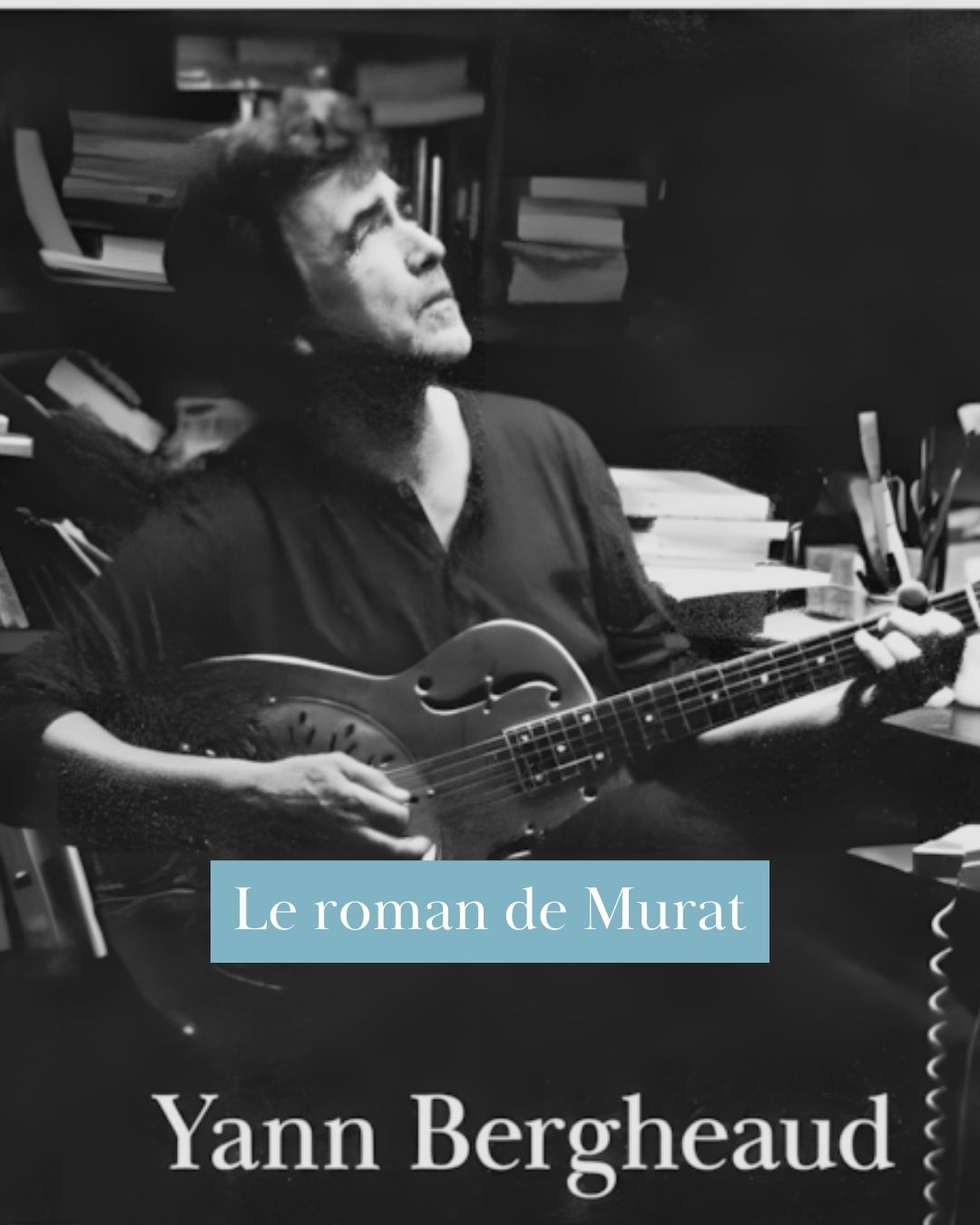 Le roman de Murat © Facebook